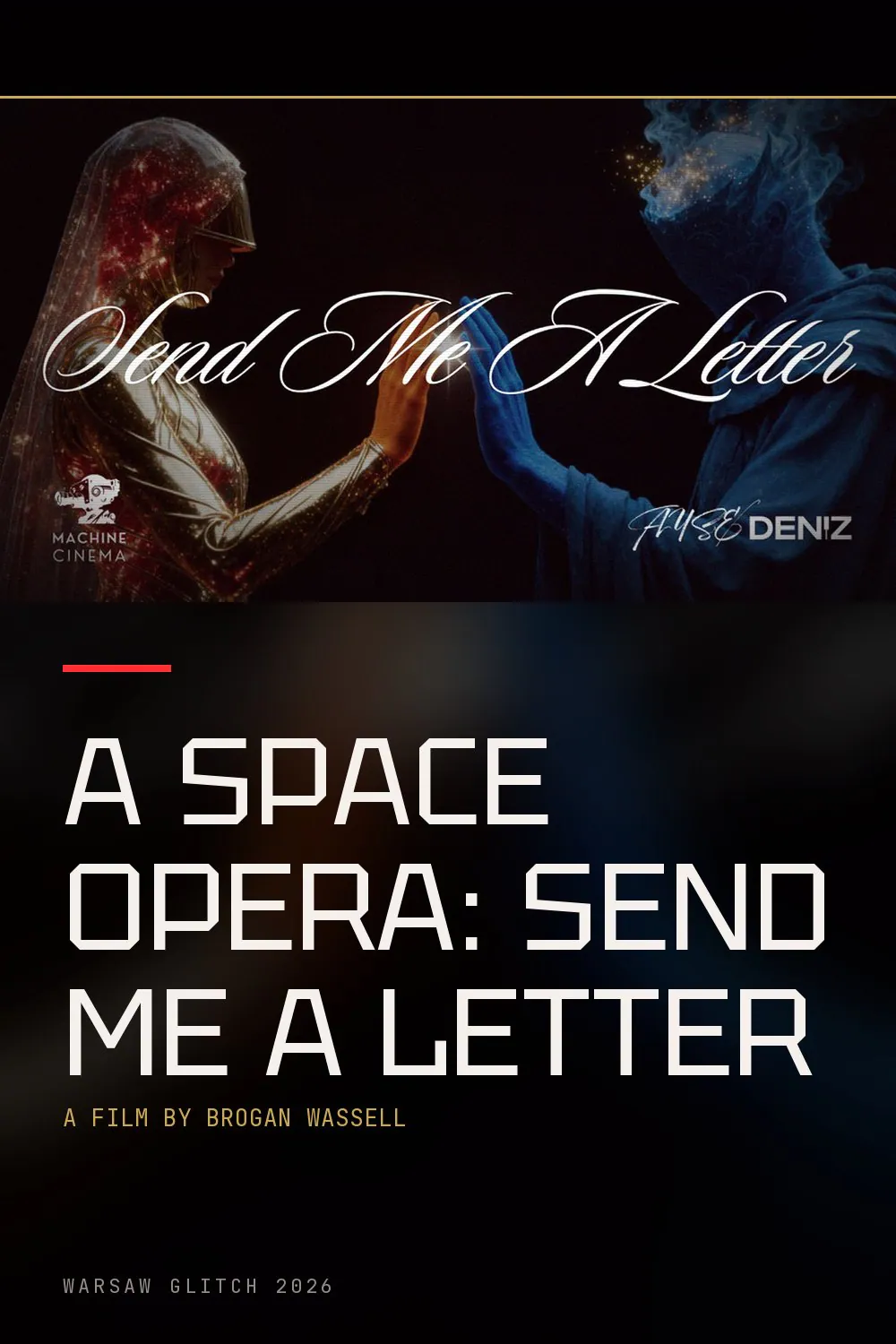 A Space Opera: Send Me a Letter